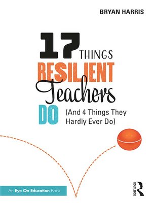 cover image of 17 Things Resilient Teachers Do